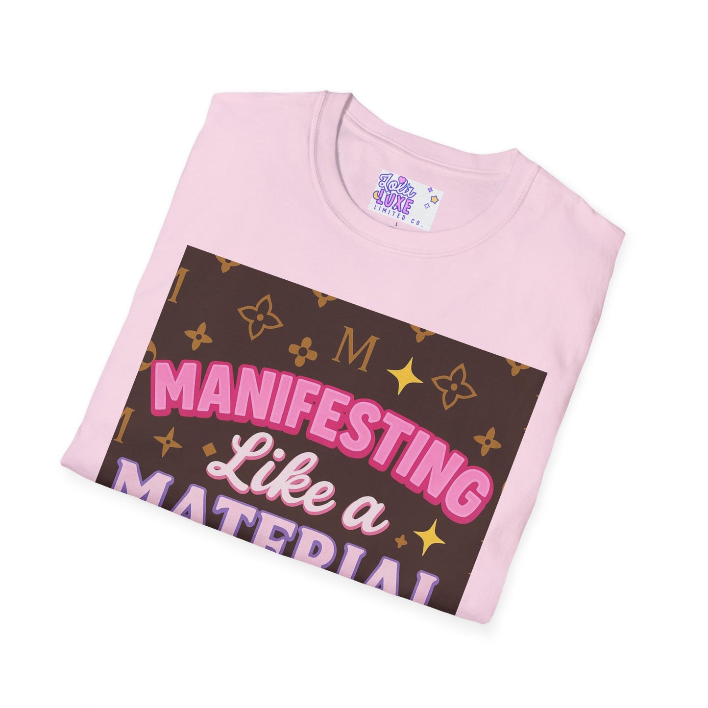 Manifesting Like a Material Girl Glam Tee| Unisex Softstyle Tee | Trendy Apparel for Manifestation Enthusiasts