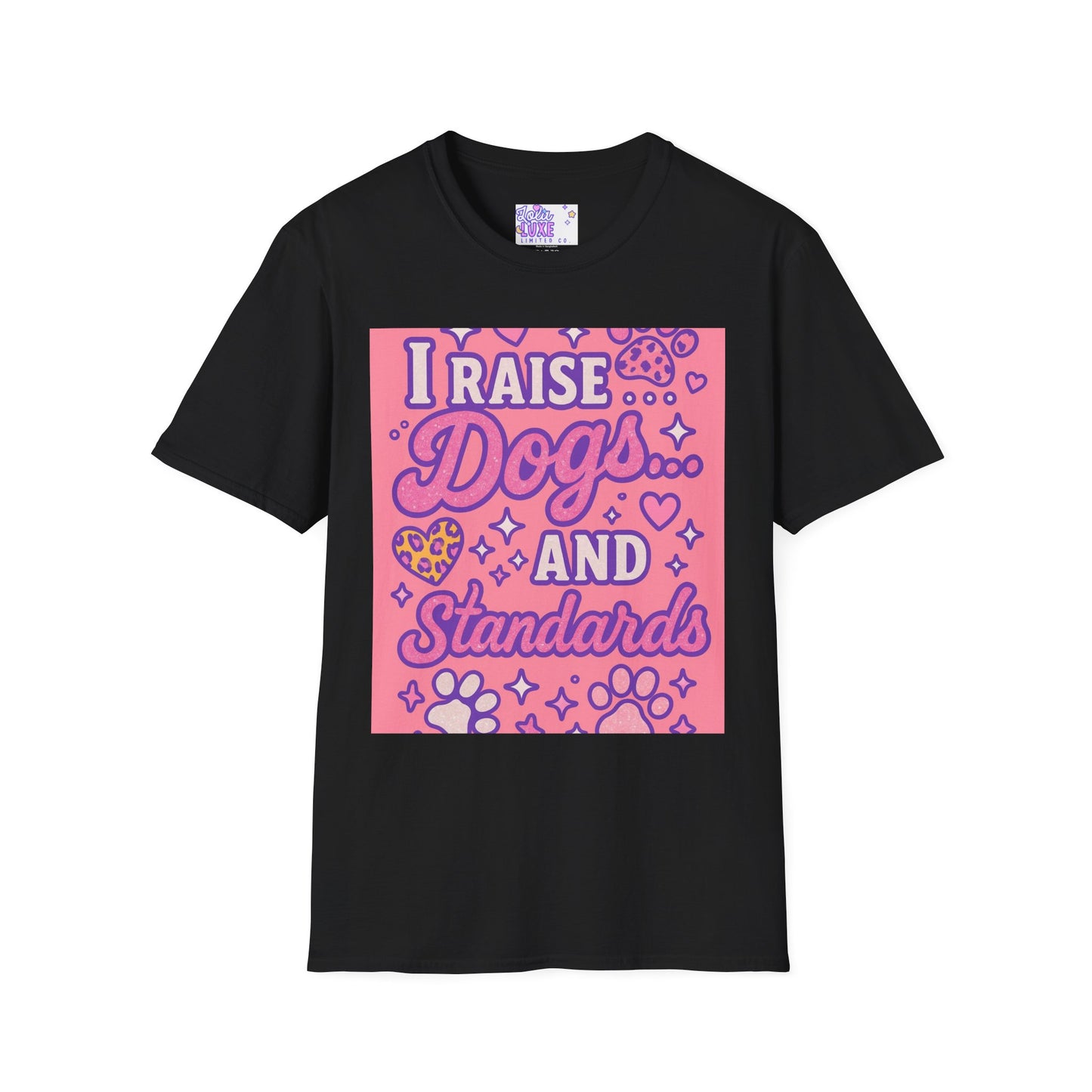 I Raise Dogs and Standards T-Shirt | Unisex Softstyle Glam Tee for Dog Lovers