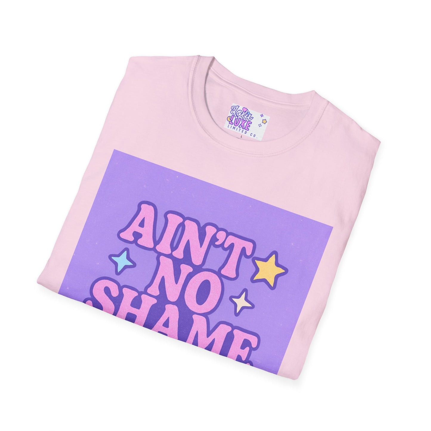 Ain't No Shame Unisex Softstyle T-Shirt - Glam & Empowerment Tees