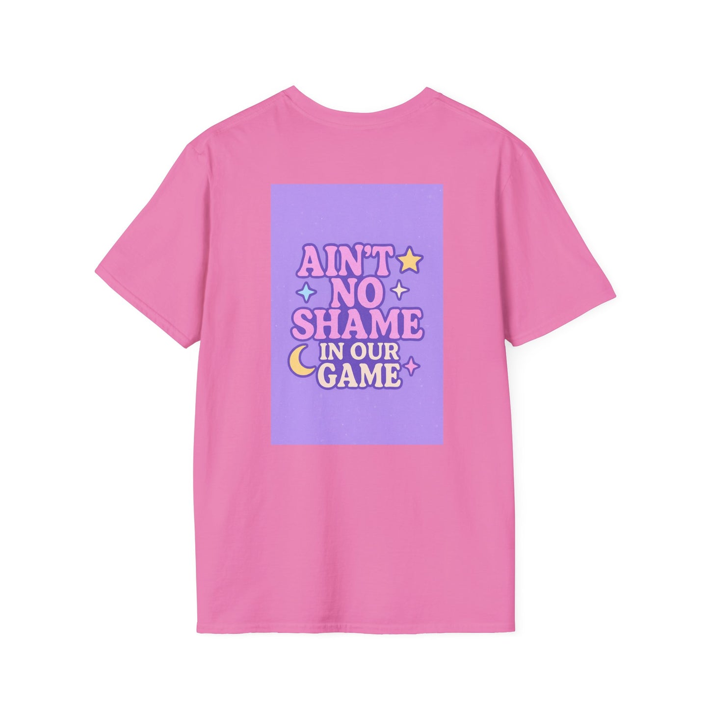 Ain't No Shame Unisex Softstyle T-Shirt - Glam & Empowerment Tees