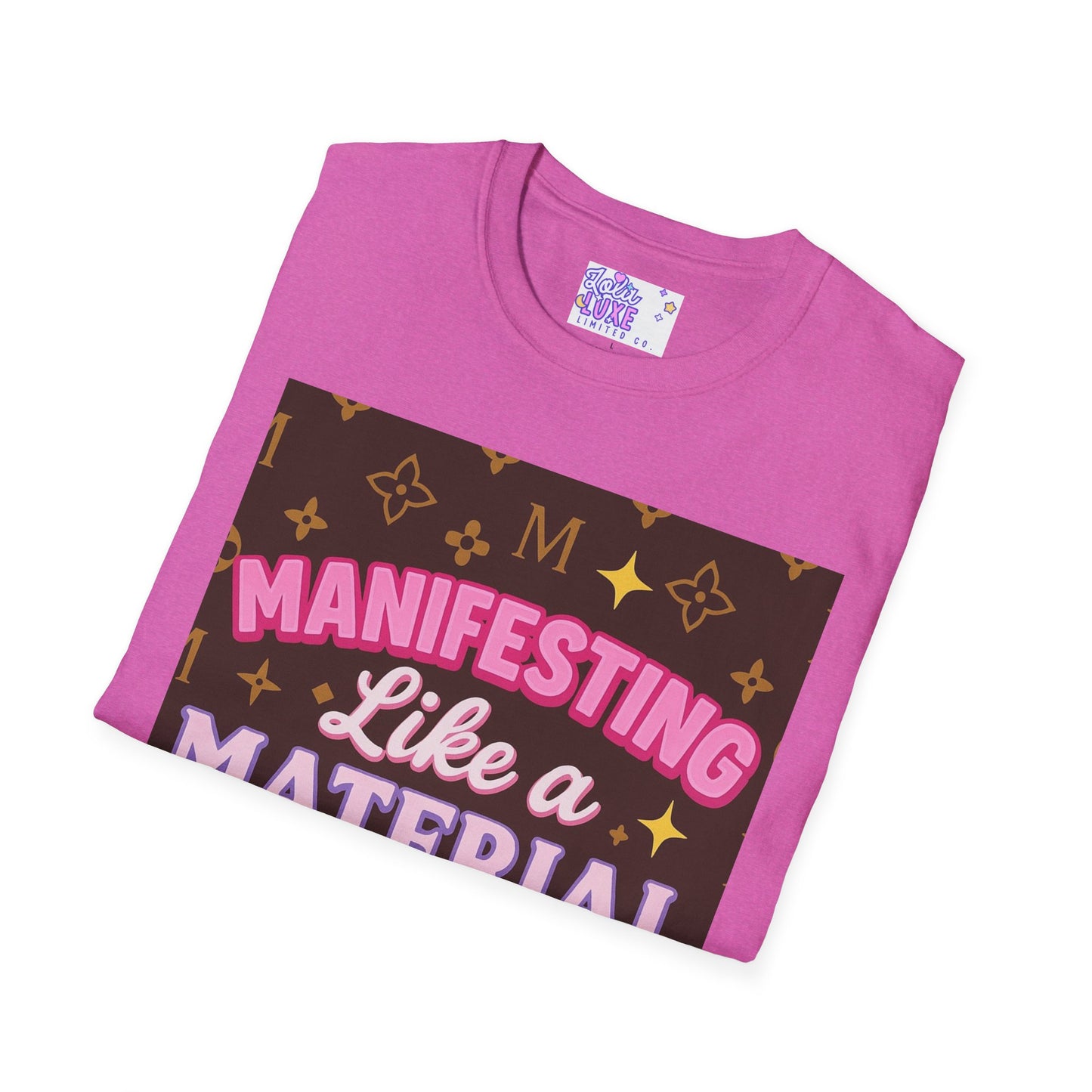Manifesting Like a Material Girl Glam Tee| Unisex Softstyle Tee | Trendy Apparel for Manifestation Enthusiasts