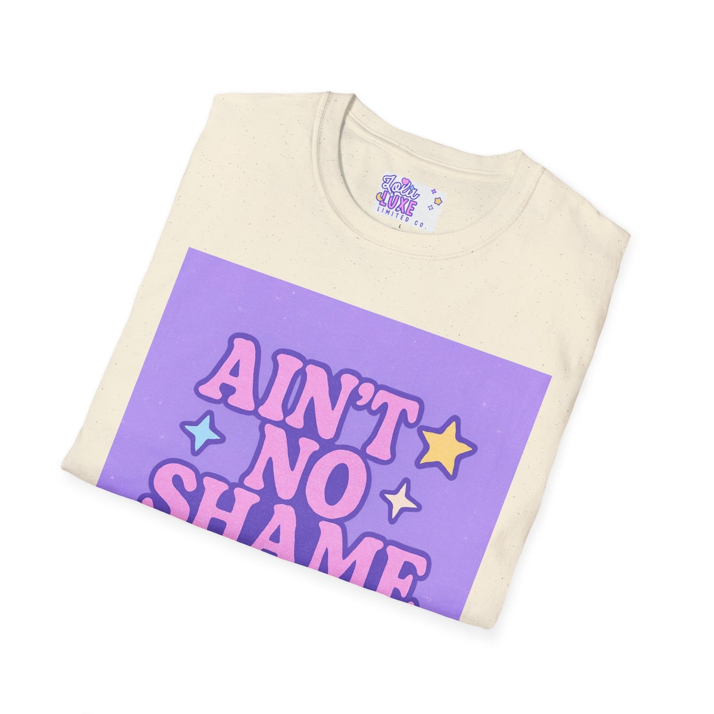Ain't No Shame Unisex Softstyle T-Shirt - Glam & Empowerment Tees