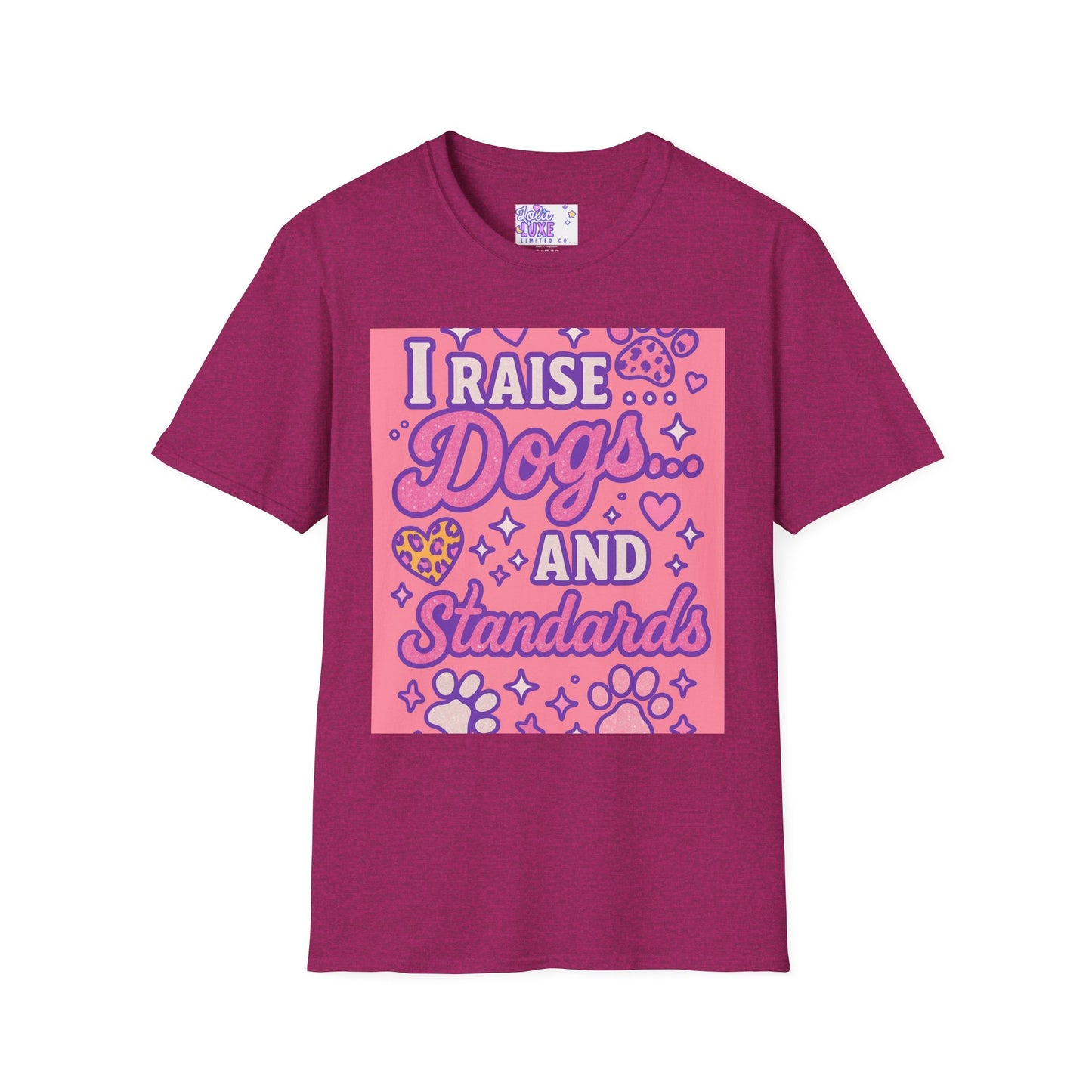 I Raise Dogs and Standards T-Shirt | Unisex Softstyle Glam Tee for Dog Lovers