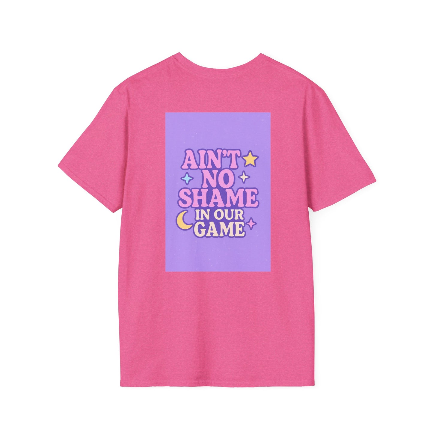 Ain't No Shame Unisex Softstyle T-Shirt - Glam & Empowerment Tees
