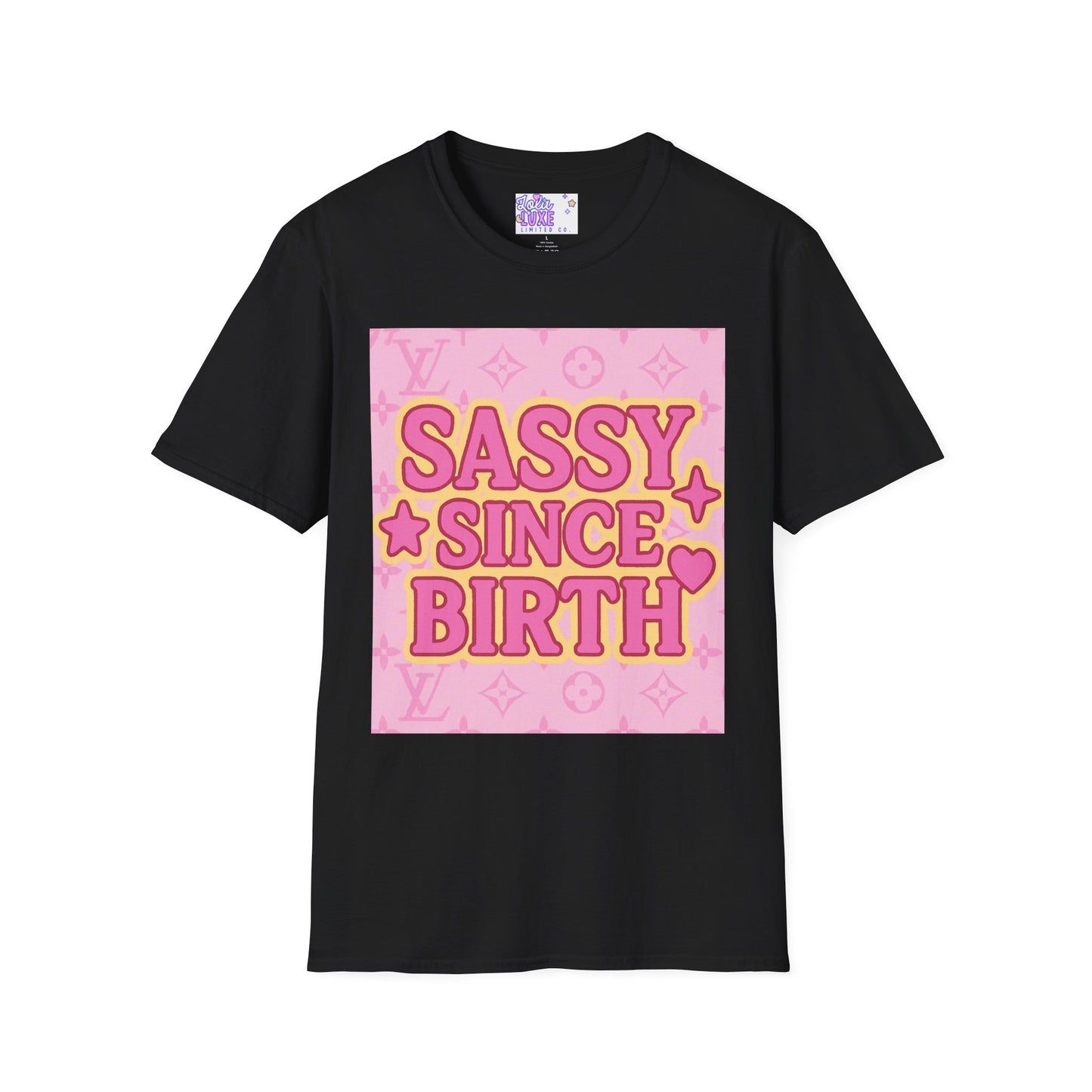 Sassy Since Birth Unisex Softstyle Glam Tee