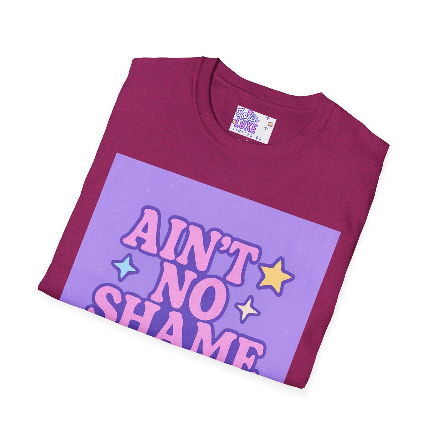 Ain't No Shame Unisex Softstyle T-Shirt - Glam & Empowerment Tees