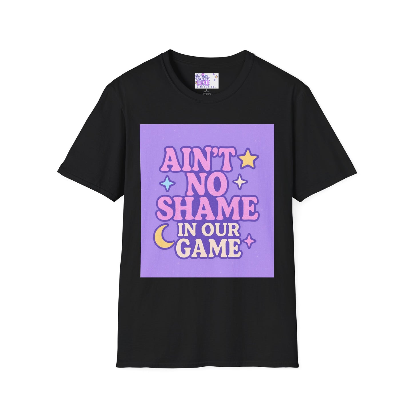 Ain't No Shame Unisex Softstyle T-Shirt - Glam & Empowerment Tees