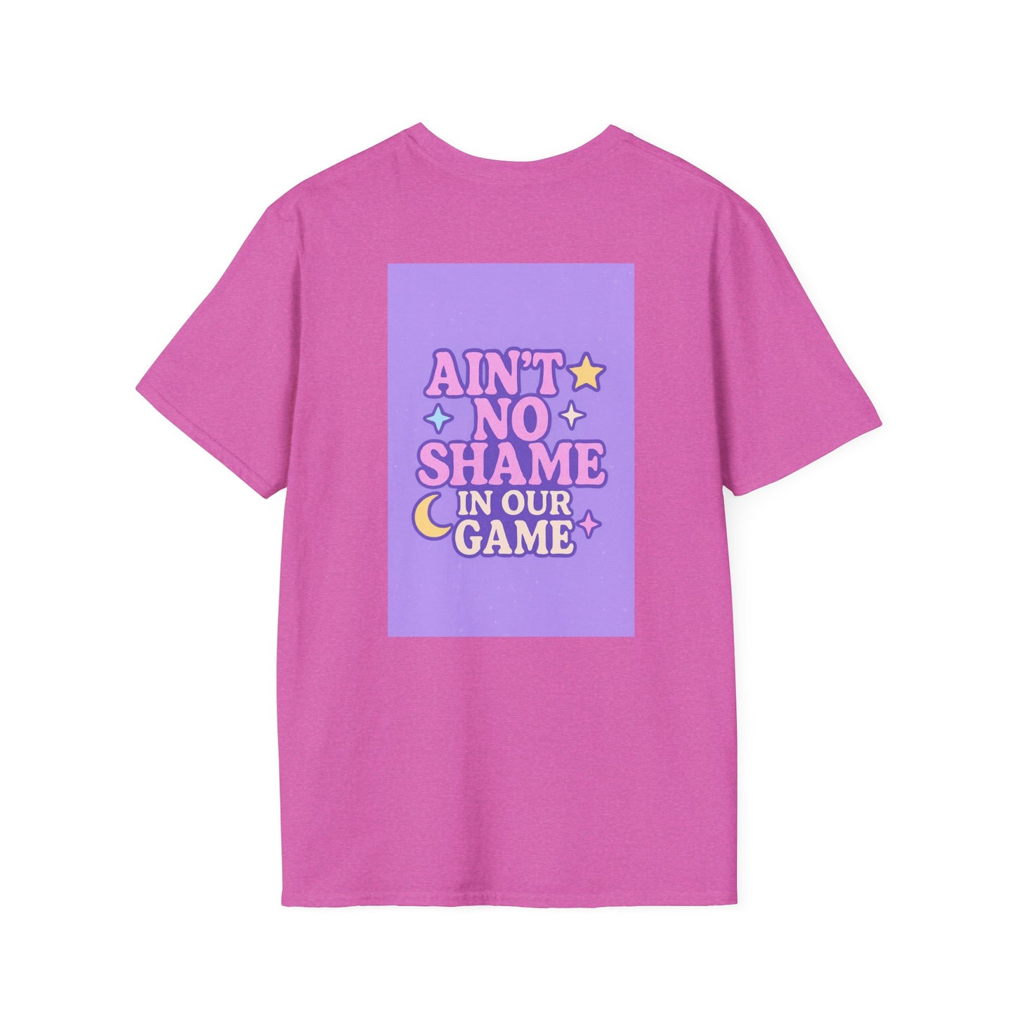 Ain't No Shame Unisex Softstyle T-Shirt - Glam & Empowerment Tees
