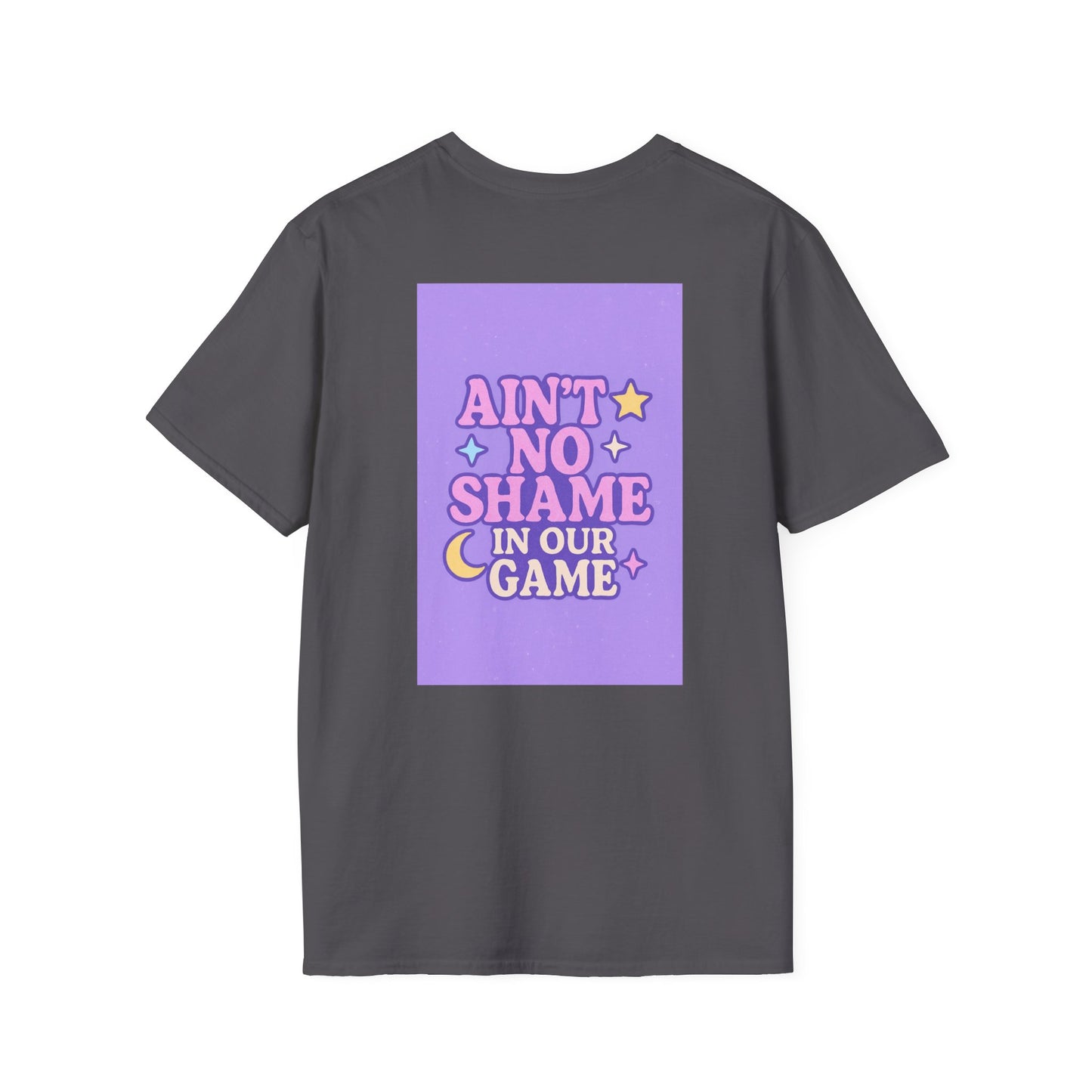 Ain't No Shame Unisex Softstyle T-Shirt - Glam & Empowerment Tees