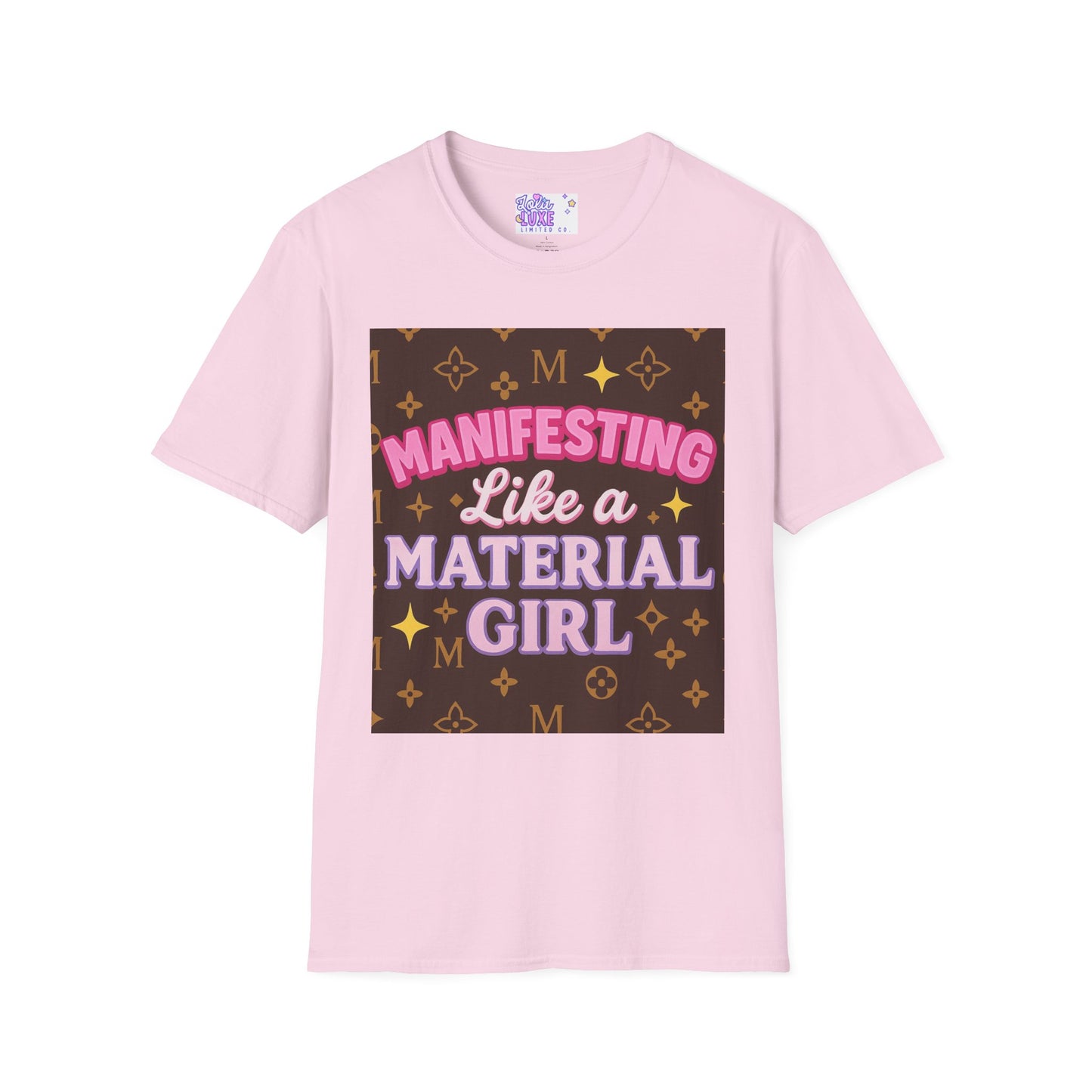 Manifesting Like a Material Girl Glam Tee| Unisex Softstyle Tee | Trendy Apparel for Manifestation Enthusiasts