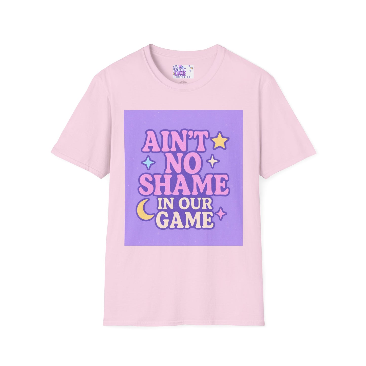 Ain't No Shame Unisex Softstyle T-Shirt - Glam & Empowerment Tees