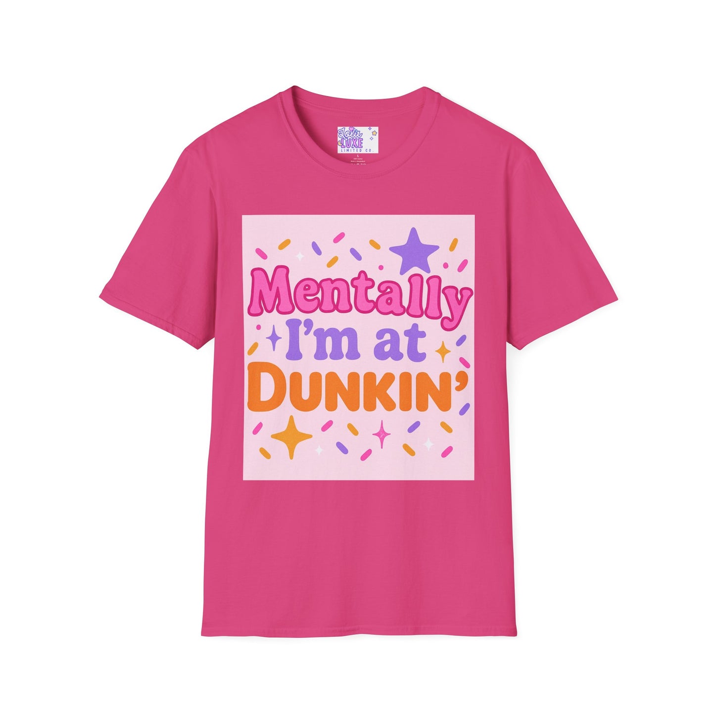 Mentally I'm at Dunkin' Unisex Softstyle T-Shirt - Fun Coffee Lover GlamTee