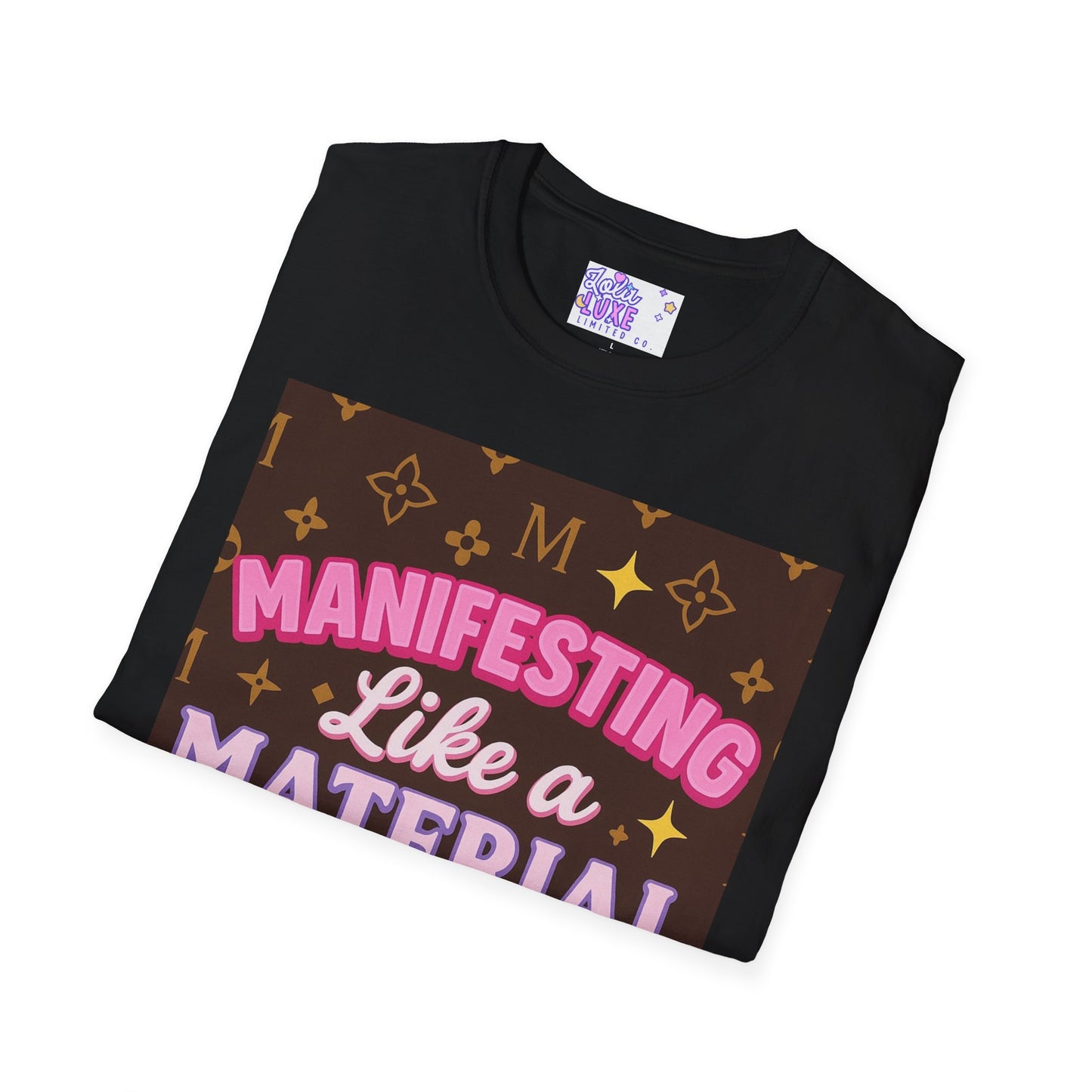 Manifesting Like a Material Girl Glam Tee| Unisex Softstyle Tee | Trendy Apparel for Manifestation Enthusiasts