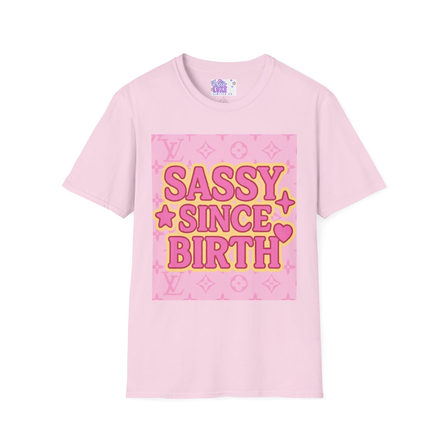 Sassy Since Birth Unisex Softstyle Glam Tee