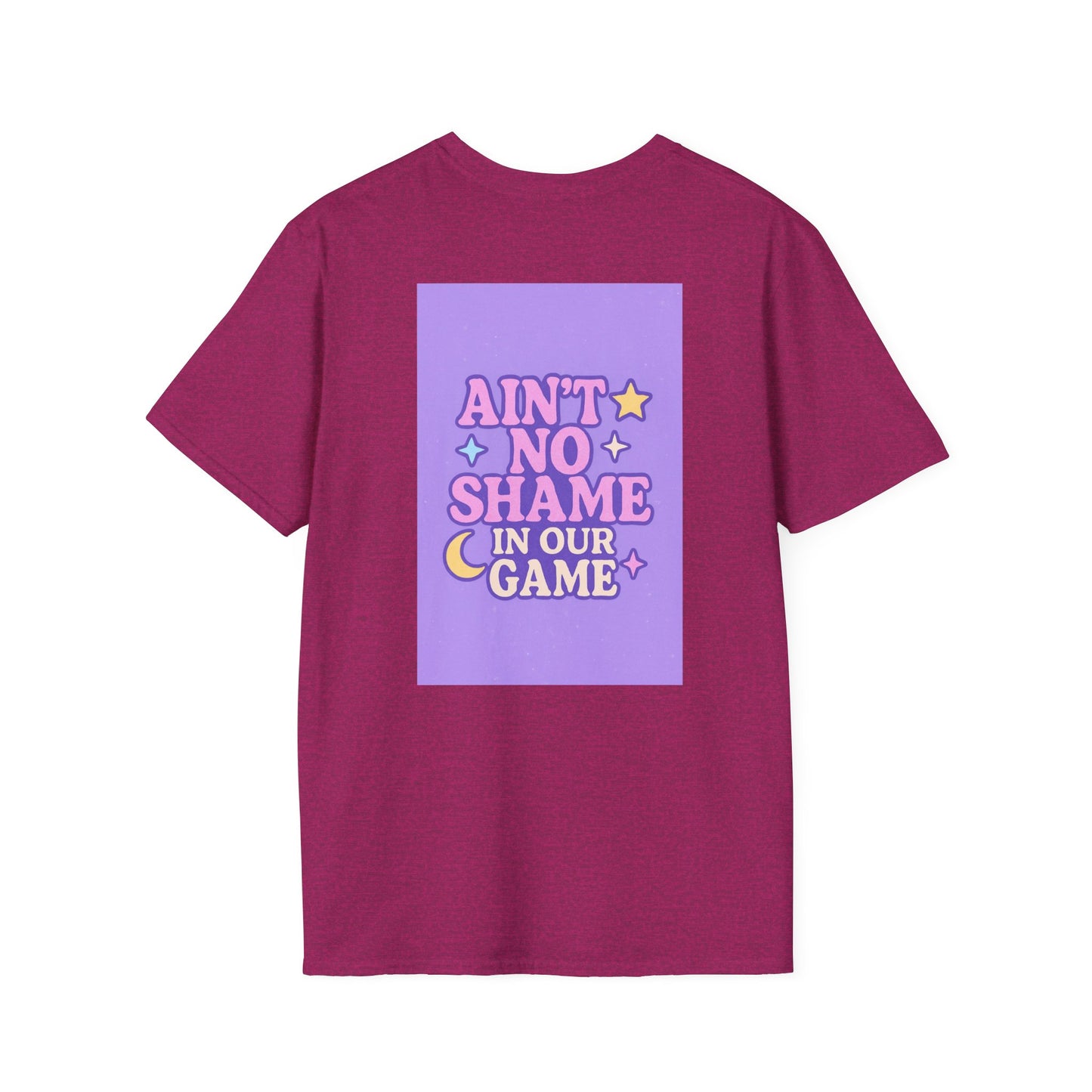 Ain't No Shame Unisex Softstyle T-Shirt - Glam & Empowerment Tees