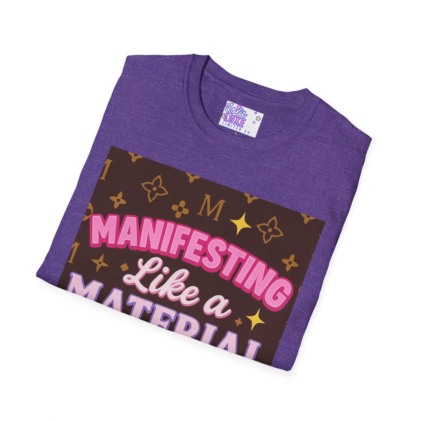 Manifesting Like a Material Girl Glam Tee| Unisex Softstyle Tee | Trendy Apparel for Manifestation Enthusiasts