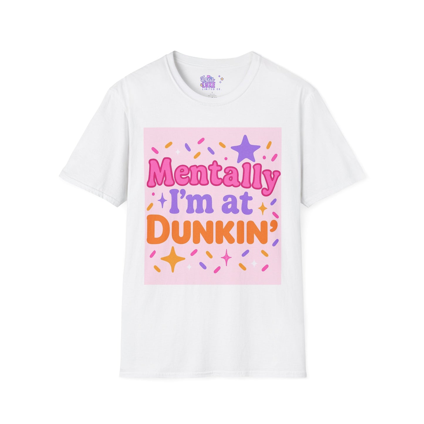 Mentally I'm at Dunkin' Unisex Softstyle T-Shirt - Fun Coffee Lover GlamTee
