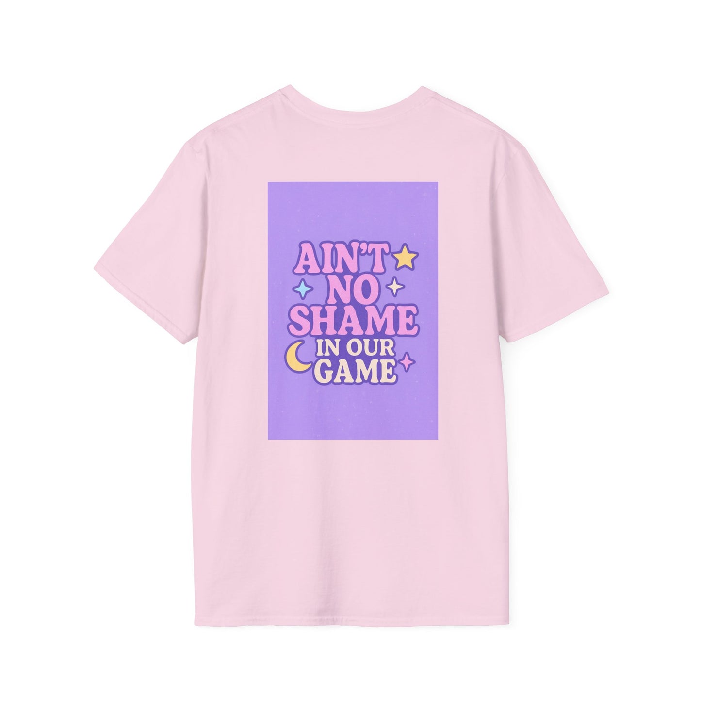 Ain't No Shame Unisex Softstyle T-Shirt - Glam & Empowerment Tees