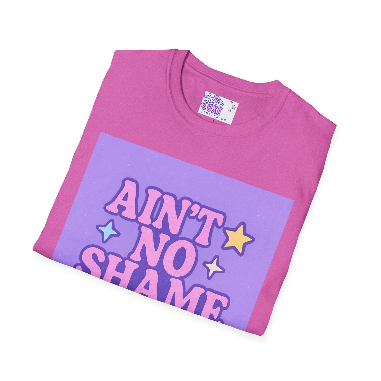 Ain't No Shame Unisex Softstyle T-Shirt - Glam & Empowerment Tees