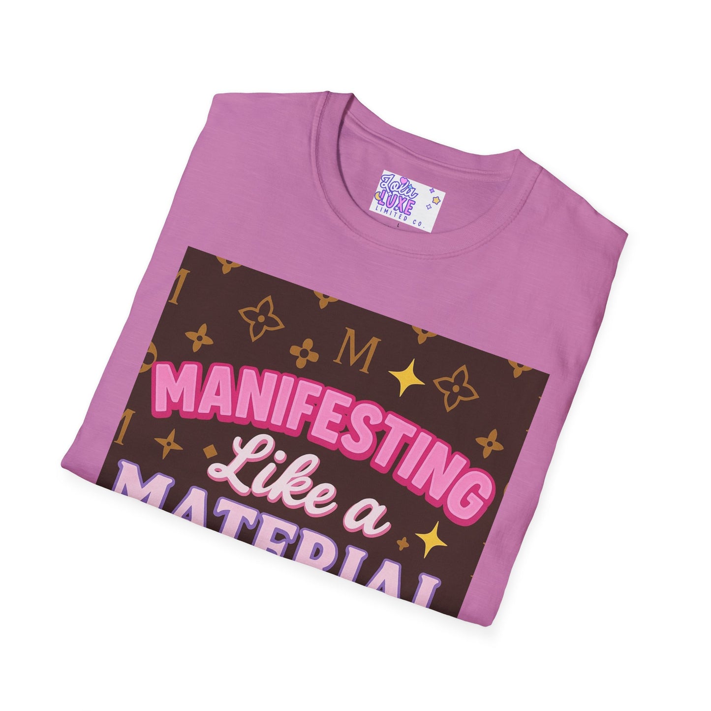 Manifesting Like a Material Girl Glam Tee| Unisex Softstyle Tee | Trendy Apparel for Manifestation Enthusiasts