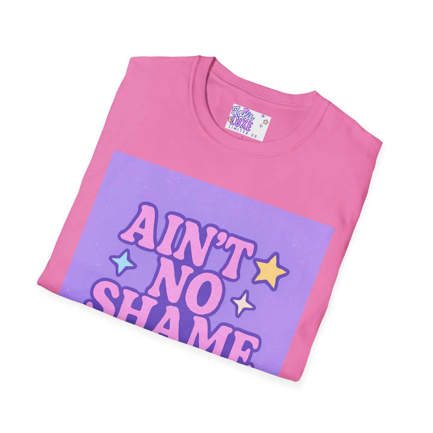 Ain't No Shame Unisex Softstyle T-Shirt - Glam & Empowerment Tees