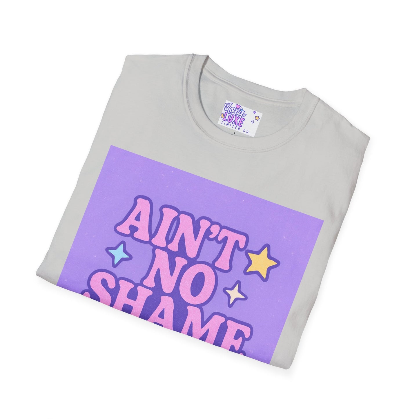 Ain't No Shame Unisex Softstyle T-Shirt - Glam & Empowerment Tees