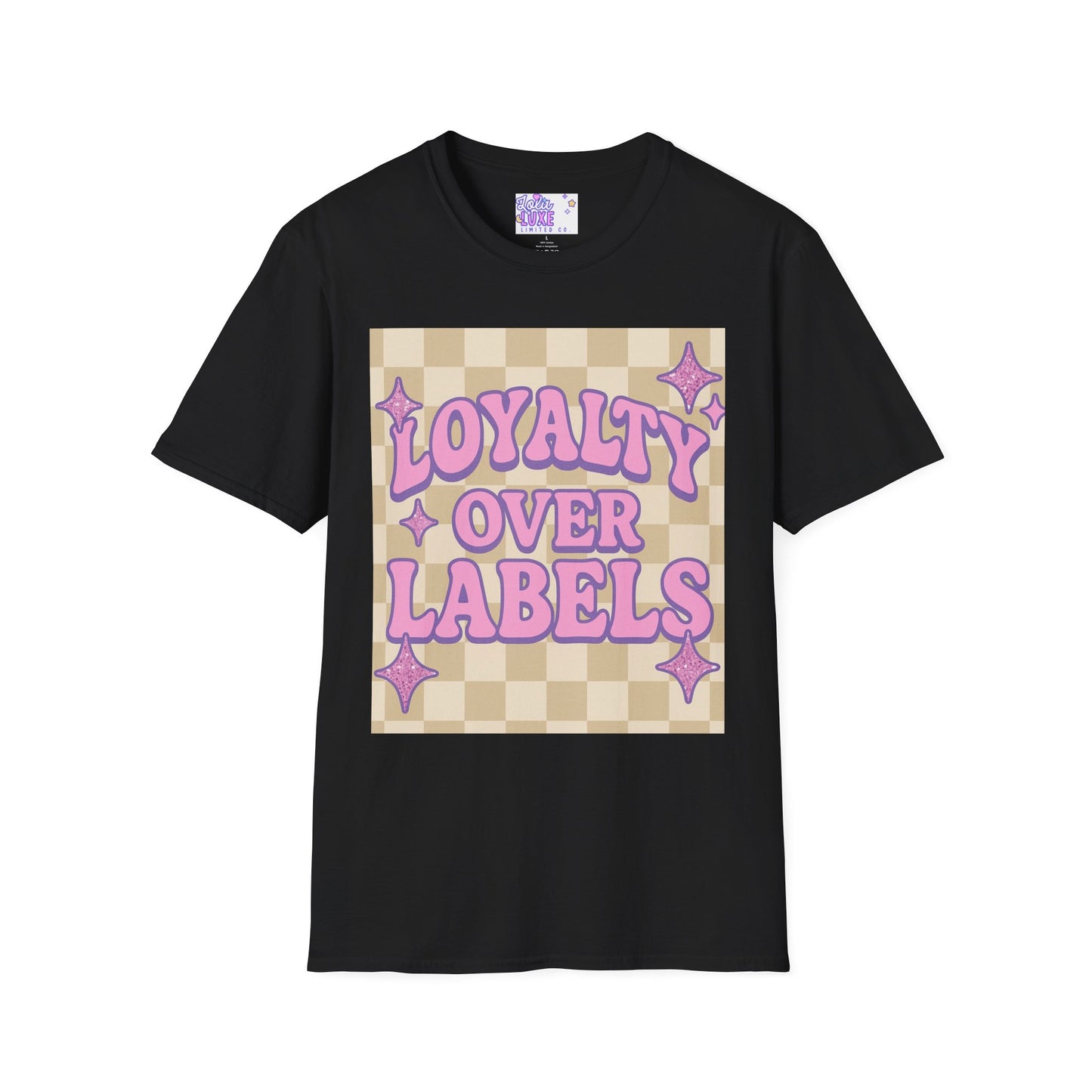Loyalty Over Labels Unisex Softstyle Glam Tee - Trendy Casual Wear