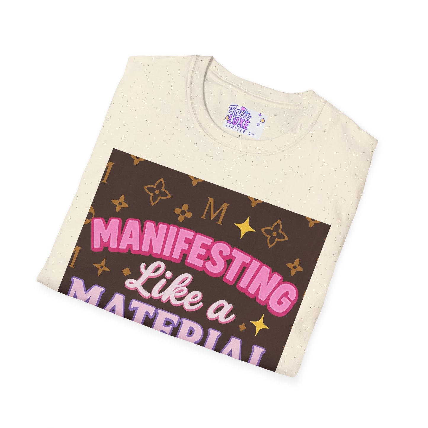 Manifesting Like a Material Girl Glam Tee| Unisex Softstyle Tee | Trendy Apparel for Manifestation Enthusiasts