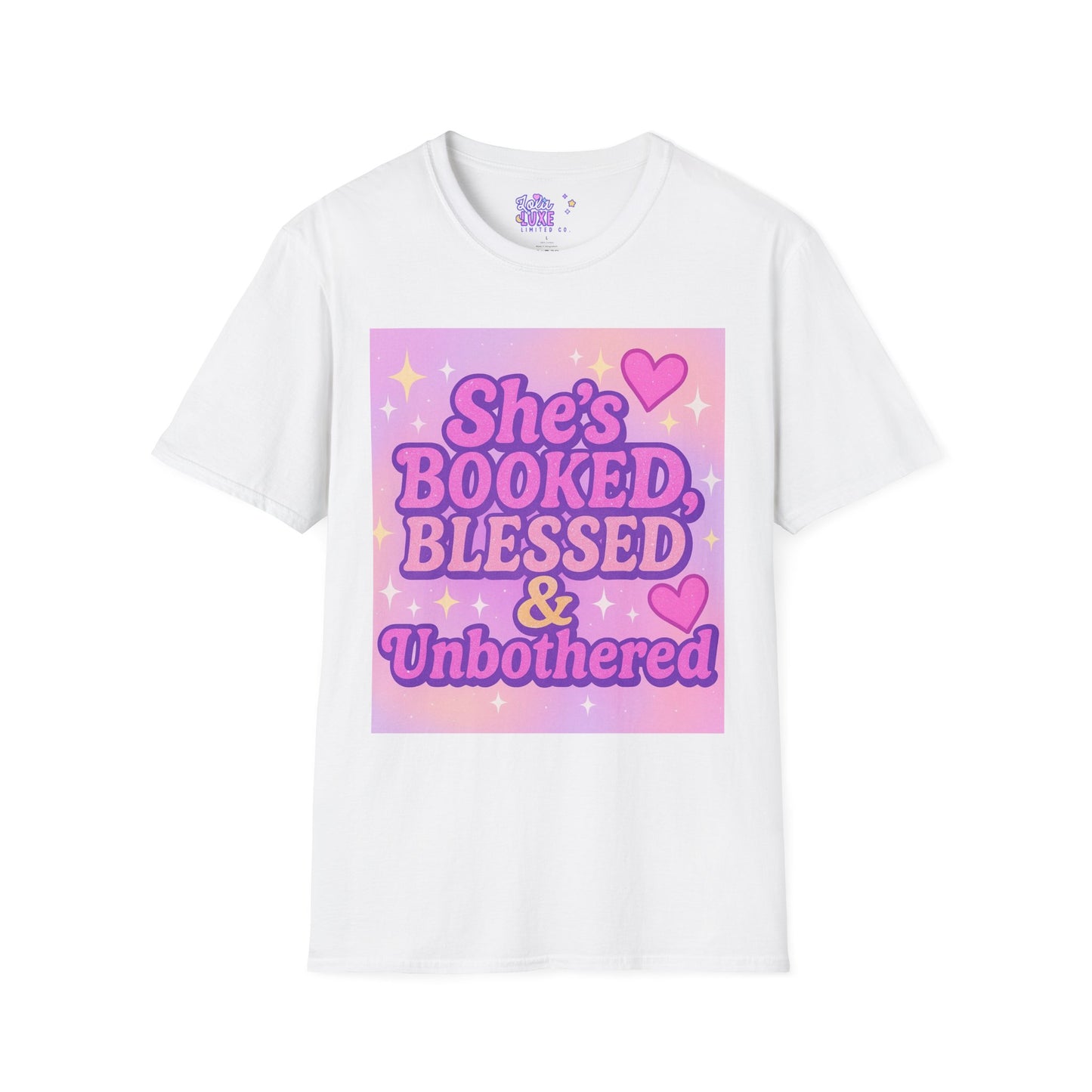 She's Booked, Blessed & Unbothered Glam Tee - Unisex Softstyle Tee for Positive Vibes