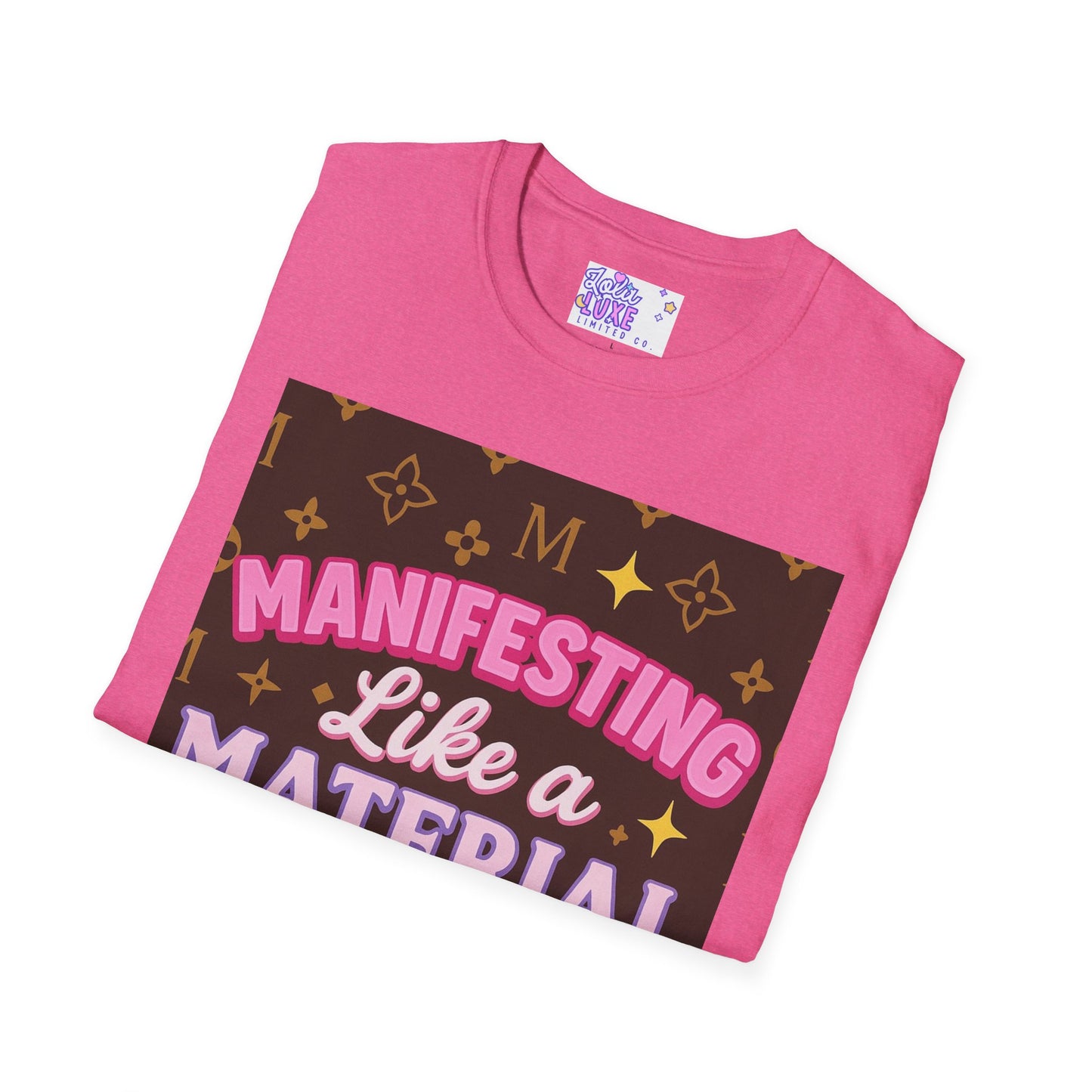 Manifesting Like a Material Girl Glam Tee| Unisex Softstyle Tee | Trendy Apparel for Manifestation Enthusiasts