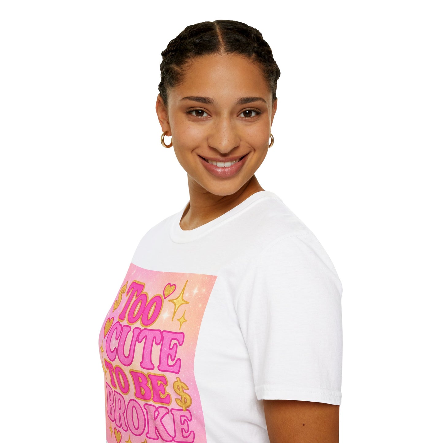 Too Cute to Be Broke Unisex Softstyle Glam Tee - Fun Casual Tee for Trendy Fashion Lovers