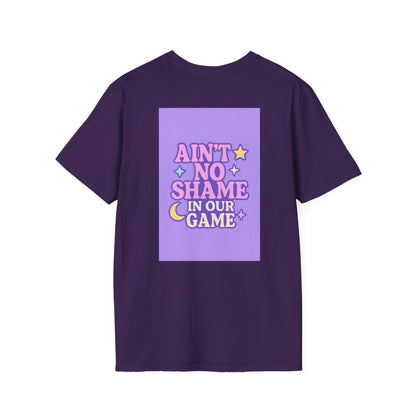 Ain't No Shame Unisex Softstyle T-Shirt - Glam & Empowerment Tees