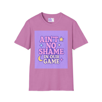 Ain't No Shame Unisex Softstyle T-Shirt - Glam & Empowerment Tees
