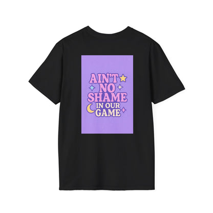 Ain't No Shame Unisex Softstyle T-Shirt - Glam & Empowerment Tees