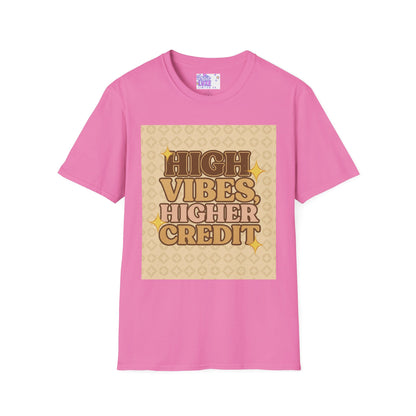 High Vibes Higher Credit Unisex Softstyle T-Shirt