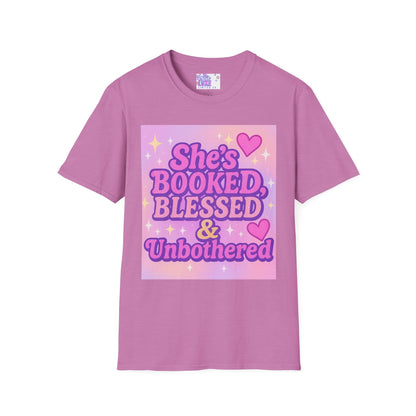 She's Booked, Blessed & Unbothered Glam Tee - Unisex Softstyle Tee for Positive Vibes