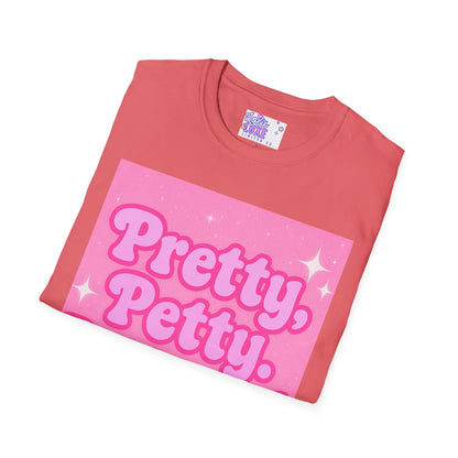 Pretty Petty Protected Unisex Softstyle Glam Tee