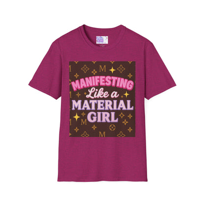Manifesting Like a Material Girl Glam Tee| Unisex Softstyle Tee | Trendy Apparel for Manifestation Enthusiasts