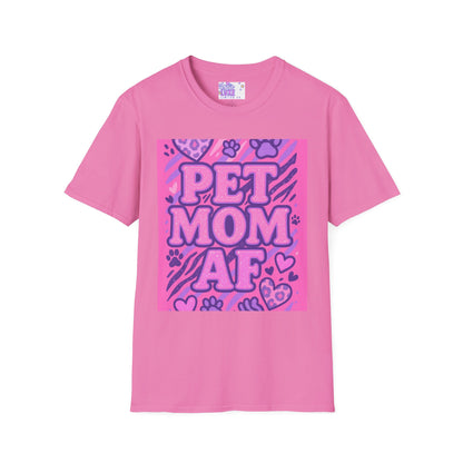 Pet Mom AF Unisex Softstyle Glam Tee - Cute Animal Lover Gift