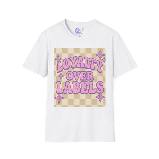Loyalty Over Labels Unisex Softstyle Glam Tee - Trendy Casual Wear