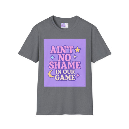 Ain't No Shame Unisex Softstyle T-Shirt - Glam & Empowerment Tees