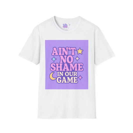Ain't No Shame Unisex Softstyle T-Shirt - Glam & Empowerment Tees