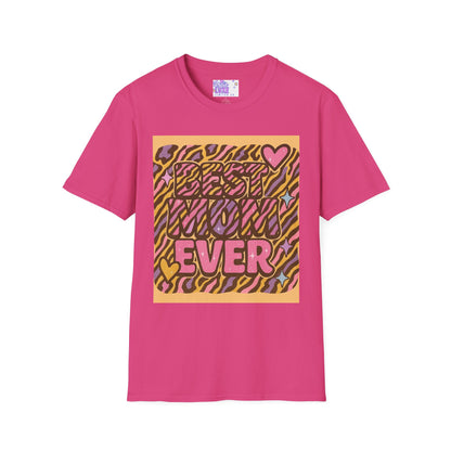 Best Mom Ever Unisex Softstyle T-Shirt - Perfect Gift for Mother's Day Glam Tee