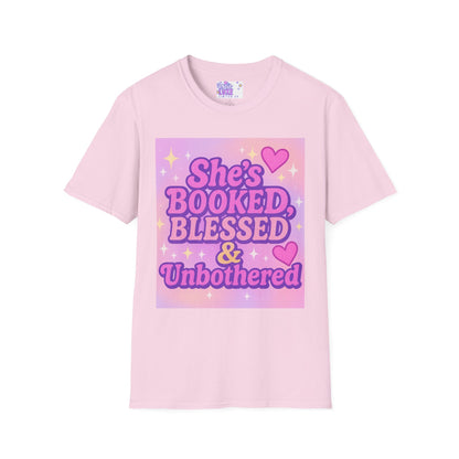 She's Booked, Blessed & Unbothered Glam Tee - Unisex Softstyle Tee for Positive Vibes