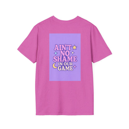 Ain't No Shame Unisex Softstyle T-Shirt - Glam & Empowerment Tees