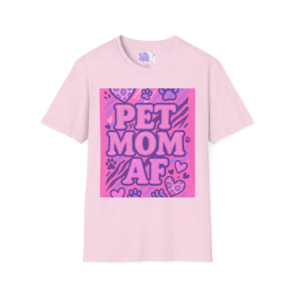 Pet Mom AF Unisex Softstyle Glam Tee - Cute Animal Lover Gift