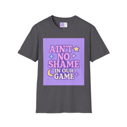 Ain't No Shame Unisex Softstyle T-Shirt - Glam & Empowerment Tees