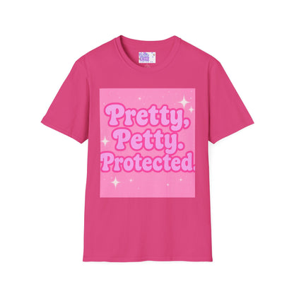 Pretty Petty Protected Unisex Softstyle Glam Tee