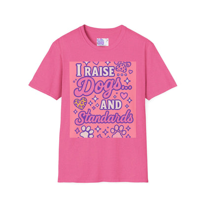 I Raise Dogs and Standards T-Shirt | Unisex Softstyle Glam Tee for Dog Lovers