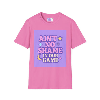 Ain't No Shame Unisex Softstyle T-Shirt - Glam & Empowerment Tees